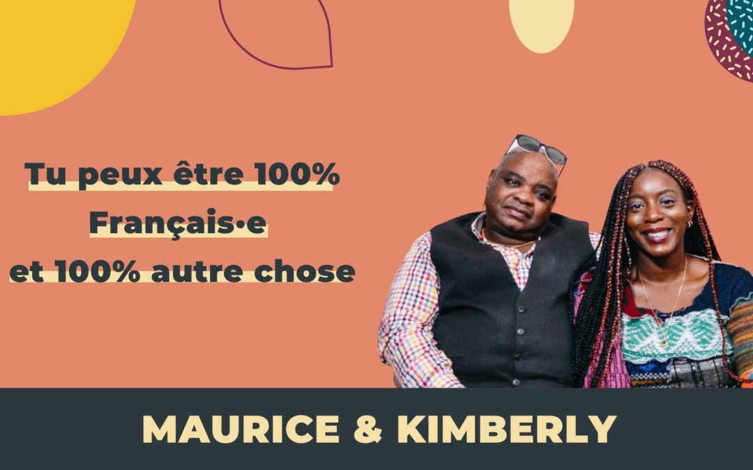 ÉPISODE 48 : MAURICE & KIMBERLY